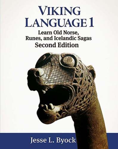 Viking Language 1: Learn Old Norse, Runes, and Icelandic Sagas by Jesse L Byock