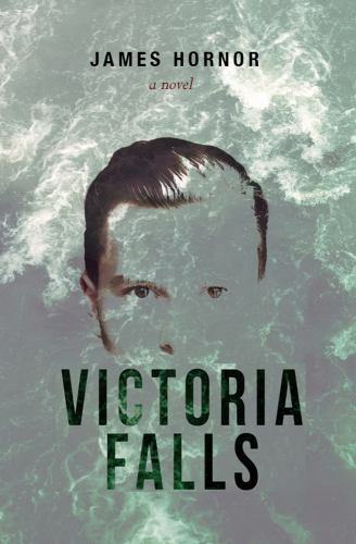 Victoria Falls, Paperback by Hornor, James, Brand New, Free shipping in the US