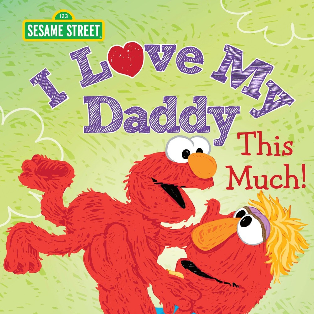 I Love My Daddy This Much!: Celebrate Dad with this Heartfelt Picture Book from