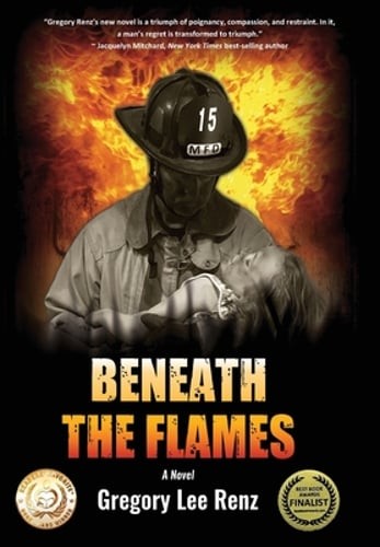 Beneath the Flames by Gregory Lee Renz: Used