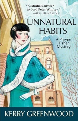Unnatural Habits by Kerry Greenwood: Used