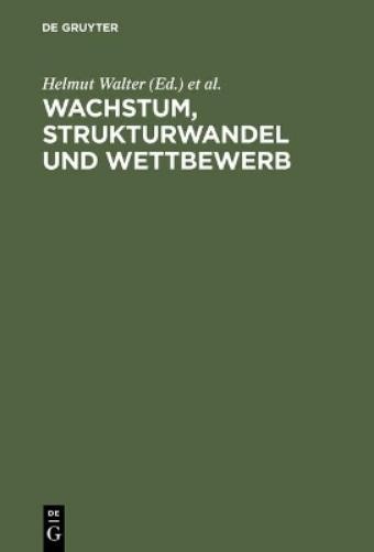 Wachstum, Strukturwandel und Wettbewerb (Hardback)
