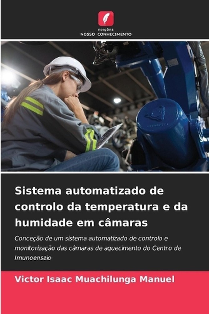 Sistema automatizado de controlo da temperatura e da humidade em cmaras by Victo
