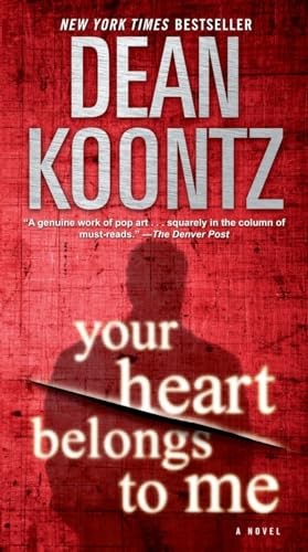 Your Heart Belongs to Me, Koontz, Dean