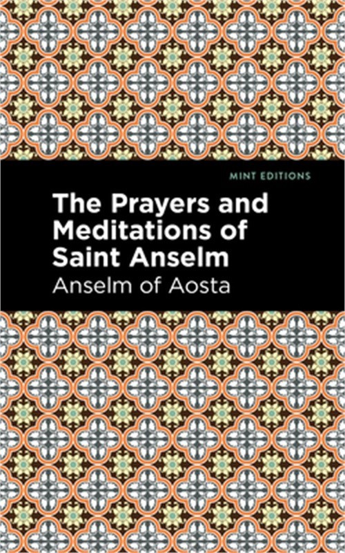 The Prayers and Meditations of St. Anslem (Hardback or Cased Book)