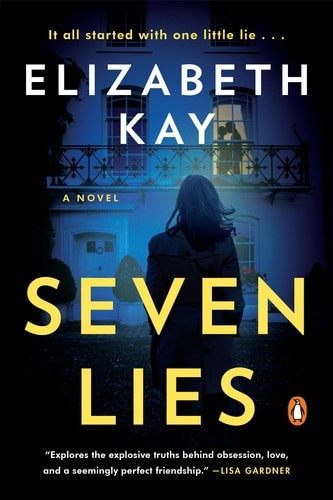 Seven Lies: A Novel by Kay, Elizabeth, Acceptable Book