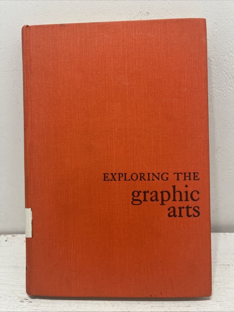 Exploring the Graphic Arts Hard Cover Text Book 1959 Illustrated Marinaccio