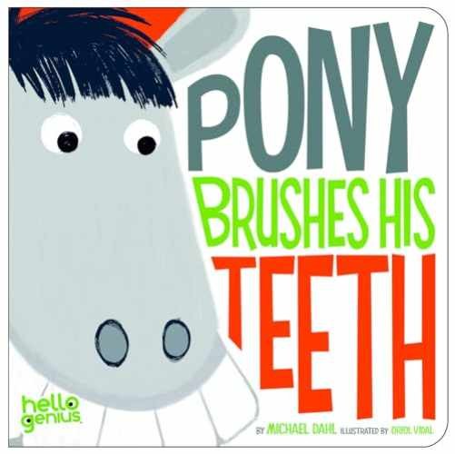 Pony Brushes His Teeth (Hello - Library Binding, by Dahl Michael - Acceptable