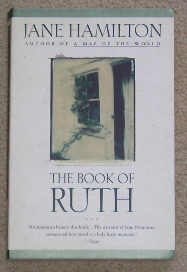 The Book of Ruth by Jane Hamilton (1989, Soft Cover)