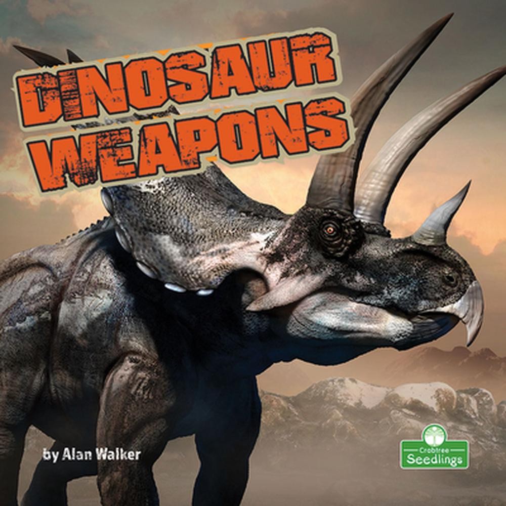 Dinosaur Weapons by Alan Walker (English) Paperback Book