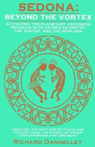 Sedona: Beyond the Vortex: The - Paperback, by Dannelley Richard - Acceptable