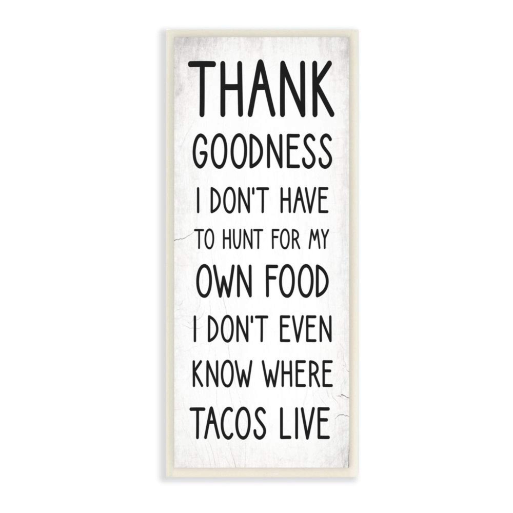Hunt for Tacos Funny Food Phrase Black White Wood Art by Daphne Polselli Wall...