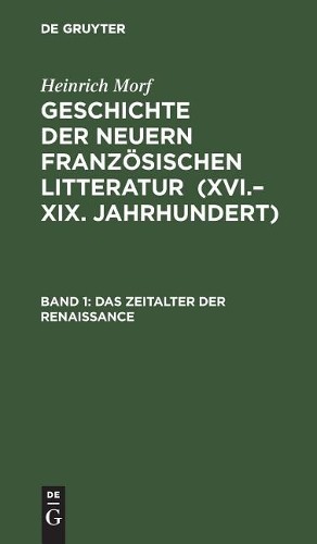 Heinrich Morf Das Zeitalter Der Renaissance (Hardback)