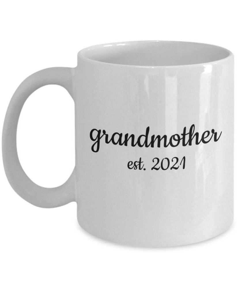 Grandmother Est. 2021. Nan To Be Mug. Unique Gift For Future Grandmother.
