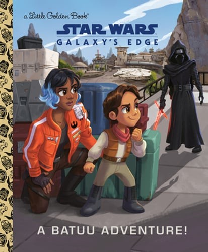 A Batuu Adventure! (Star Wars: Galaxy's Edge) by Jeneanne Debois: New