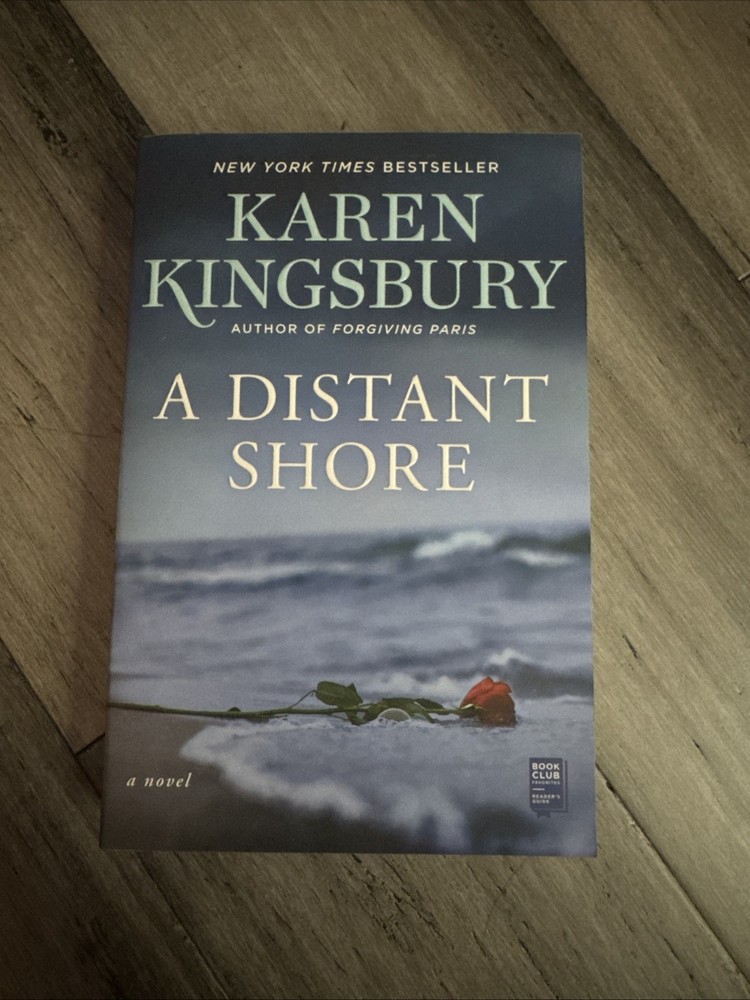 Distant Shore : A Novel by Karen Kingsbury (2021, Trade Paperback)