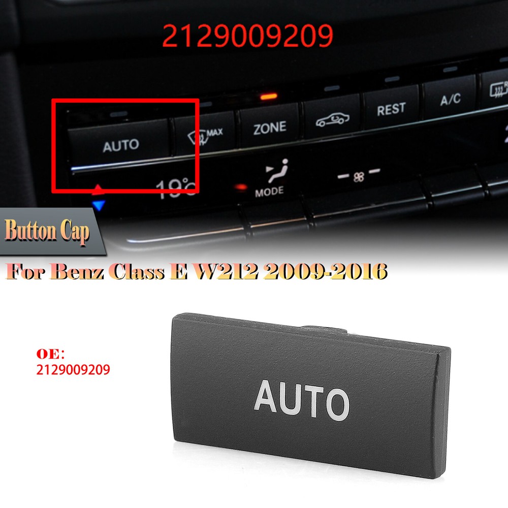 Auto AC Control Switch Button Cap for Mercedes Benz E Class W212 2009-2016 2011 Model