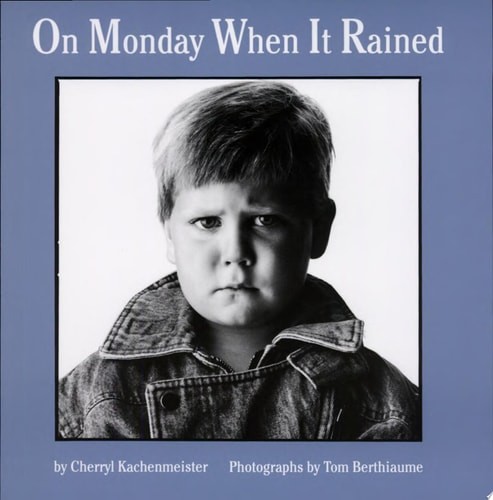 On Monday When It Rained by Kachenmeister, Cherryl, Good Book
