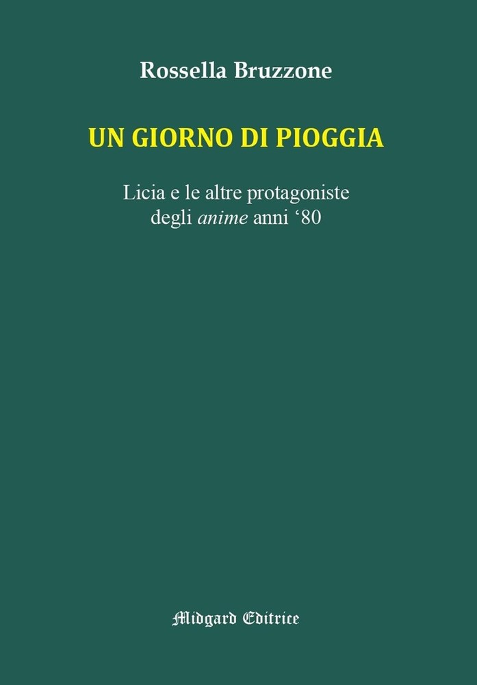Rossella Bruzzo Un giorno di pioggia. Licia e le altre protagoniste  (Paperback)Another great item from Rarewaves USA | Free delivery!