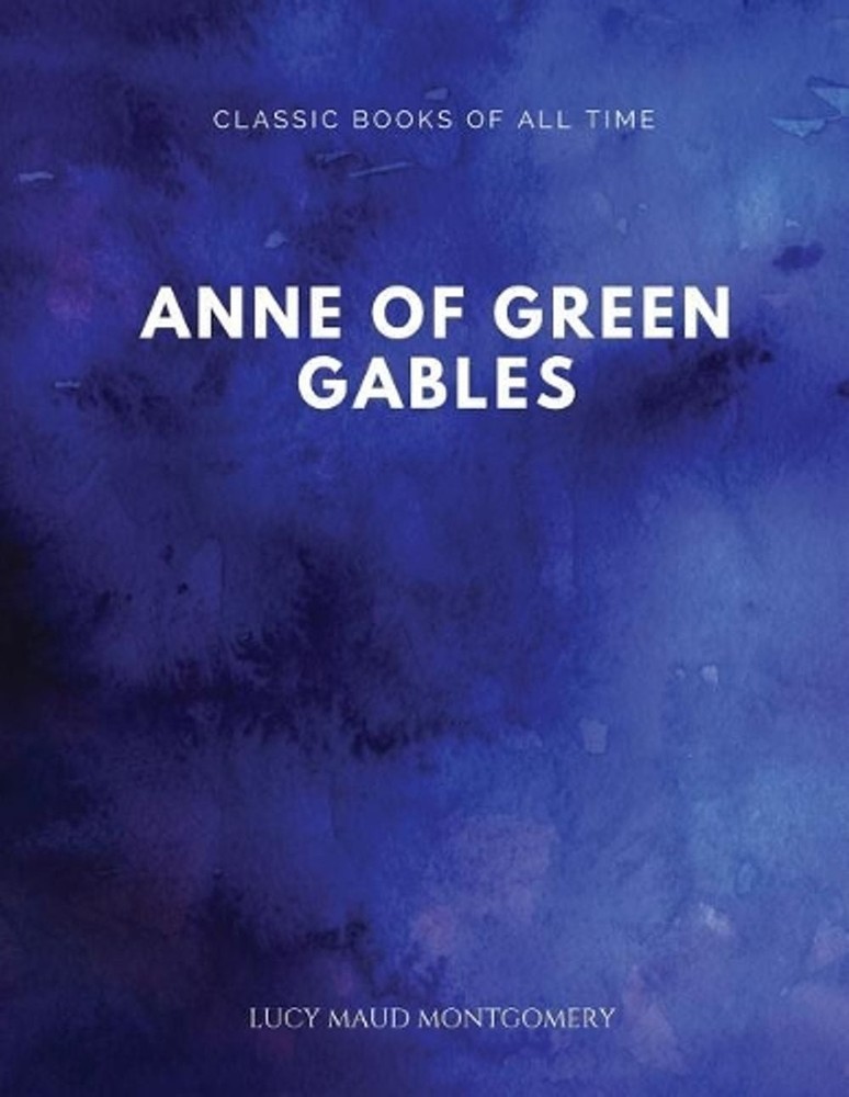 Anne of Green Gables by Lucy Maud Montgomery (English) Paperback Book