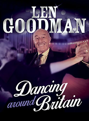 Len Goodman's Dancing Around Britain By Len Goodman