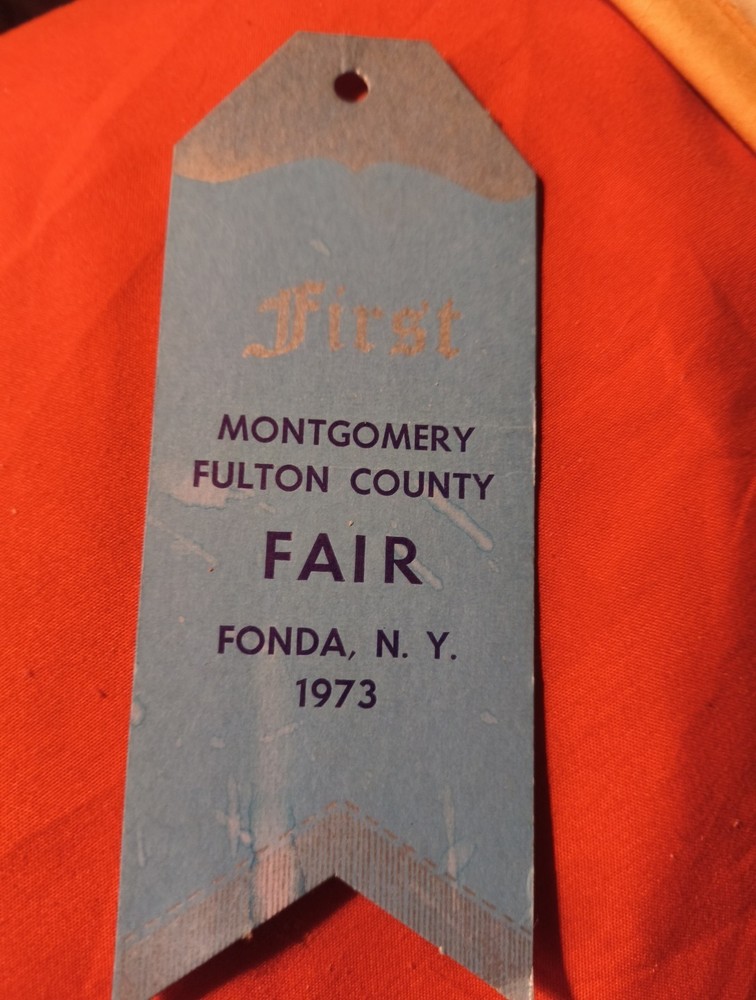 Vintage Rinbon First Place Montgomery Fulton County Fair Fonda New York 1973