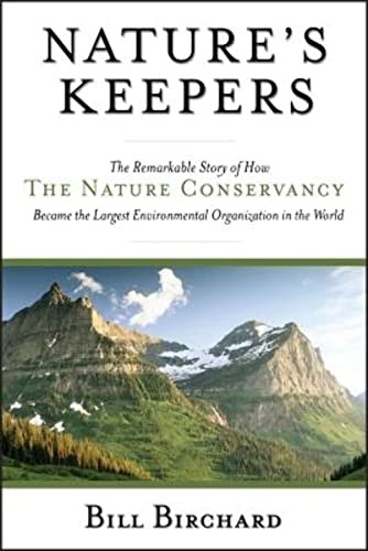 Nature's Keepers: The Remarkable Sto..., Birchard, Bill