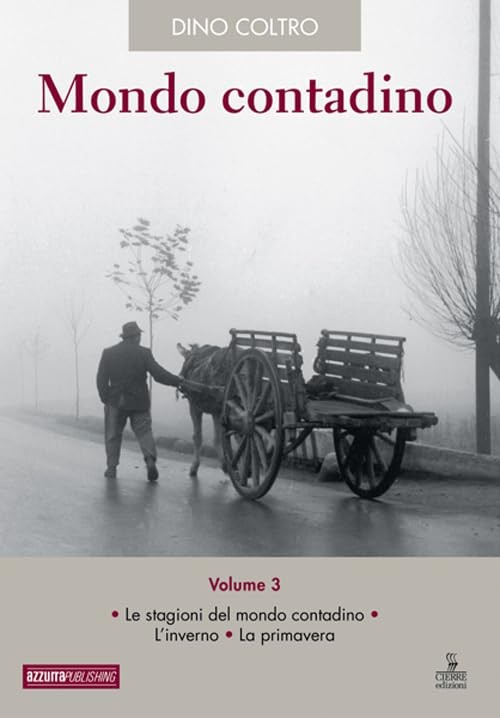Dino Coltro Mondo contadino. Le stagioni del mondo contadino. L'inver (Hardback)Another great item from Rarewaves USA | Free delivery!