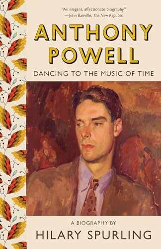 Anthony Powell: Dancing to the Music - Paperback, by Spurling Hilary - Very Good