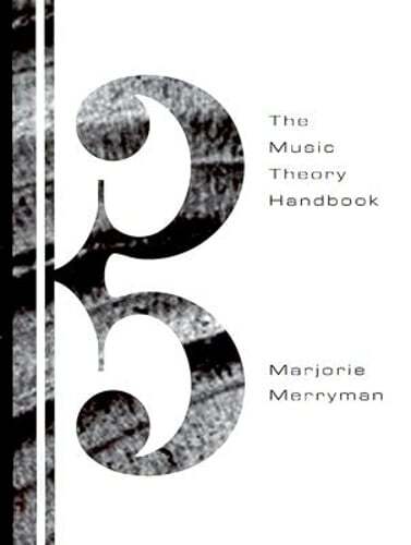 The Music Theory Handbook by Marjorie Merryman: Used