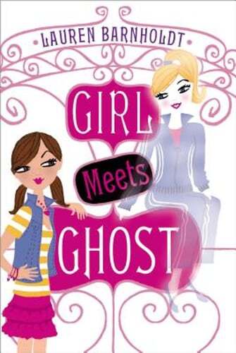Girl Meets Ghost by Lauren Barnholdt: Used