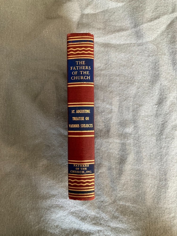 St. Augustine Treatise on Various Subjects, Vol. 16 of The Fathers of the Church