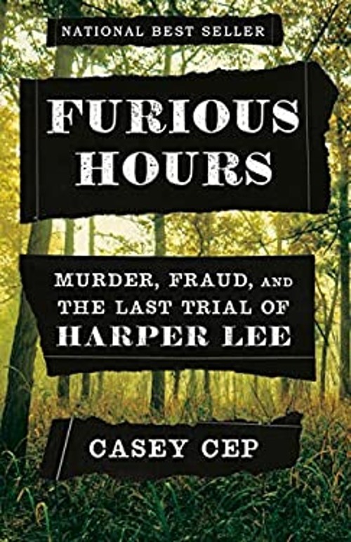Furious Hours : Murder, Fraud, and the Last Trial of Harper Lee CFree US Delivery | ISBN:1101947861