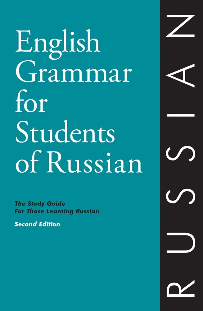 English Grammar for Students of Russian: The Study Guide for Those Learning ...