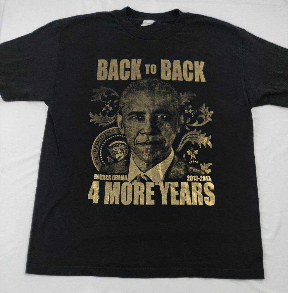 Barack Obama Four More Years Metallic Gold RE Election Graphic Tshirt Size XL