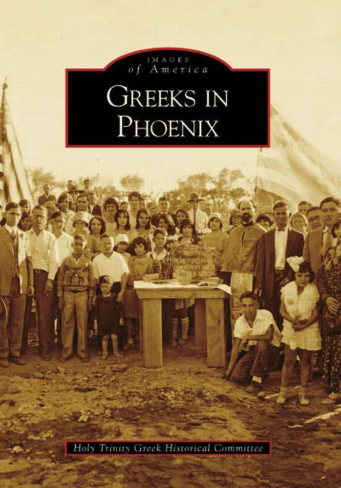 NEW Arcadia Publishing Greeks in Phoenix, AZ 9780738556345 Images of America Tra
