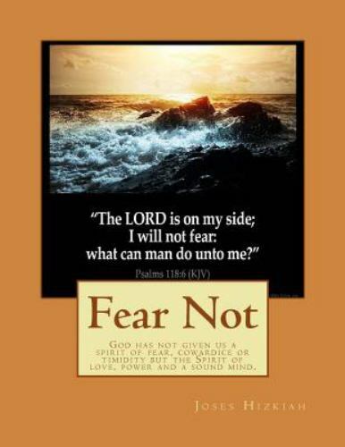 Fear Not, Paperback by Hizkiah, Joses, Brand New, Free shipping in the US
