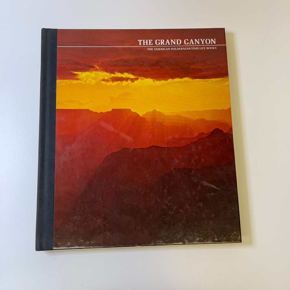 The American Wilderness: The Grand Canyon Time Life Books 1972 Hardcover