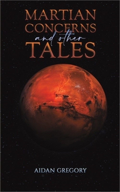 Martian Concerns and Other Tales (Paperback or Softback)