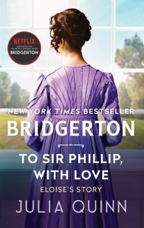 To Sir Phillip, with Love : Bridgerton Mass Market Paperbound JulFree US Delivery | ISBN:006235373X