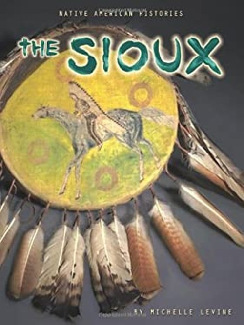 The Sioux Library Binding Michelle LevineFree US Delivery | ISBN:0822528649