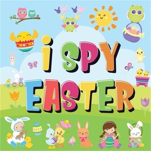 I Spy Easter: Can You Find the Bunny, Painted Egg, and Candy? - A Fun Easter Act