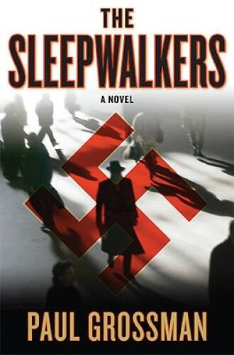The Sleepwalkers (Willi Kraus Series) - Hardcover By Grossman, Paul - VERY GOOD