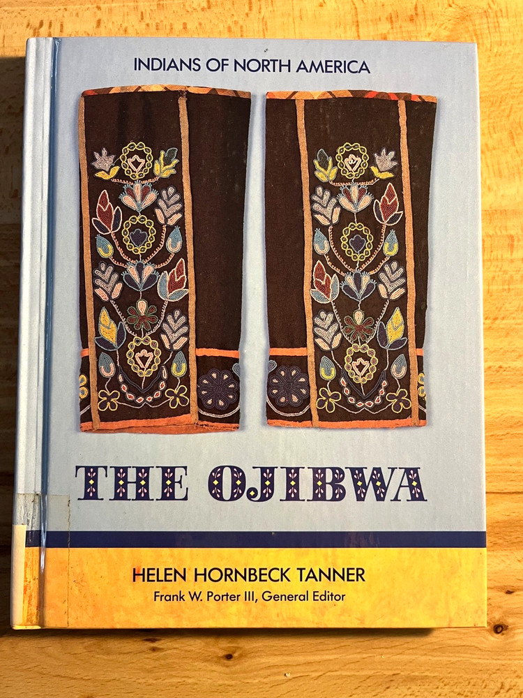 The Ojibwa by Helen Hornbeck Tanner - Indians of North America Series