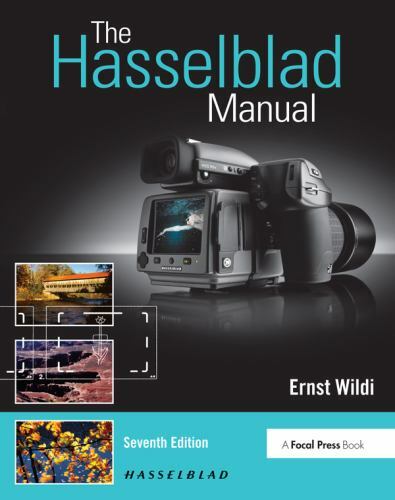 Hasselblad Manual : A Comprehensive Guide to the System, Paperback by Wildi, ...