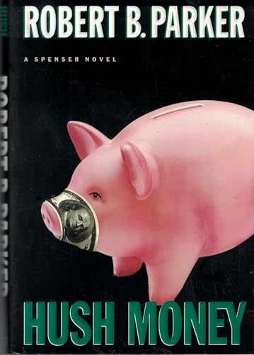 Hush Money (Spenser Mystery) - Hardcover, by Parker Robert B. - Very Good b