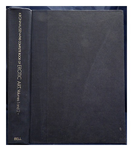 KRONHAUSEN, PHYLLIS Erotic art : a survey of erotic fact and fancy in the fine a