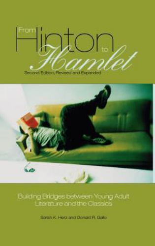 From Hinton to Hamlet: Building Bridges between Young Adult Literature and the C