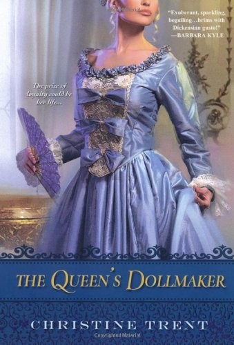 The Queen's Dollmaker, Christine Trent