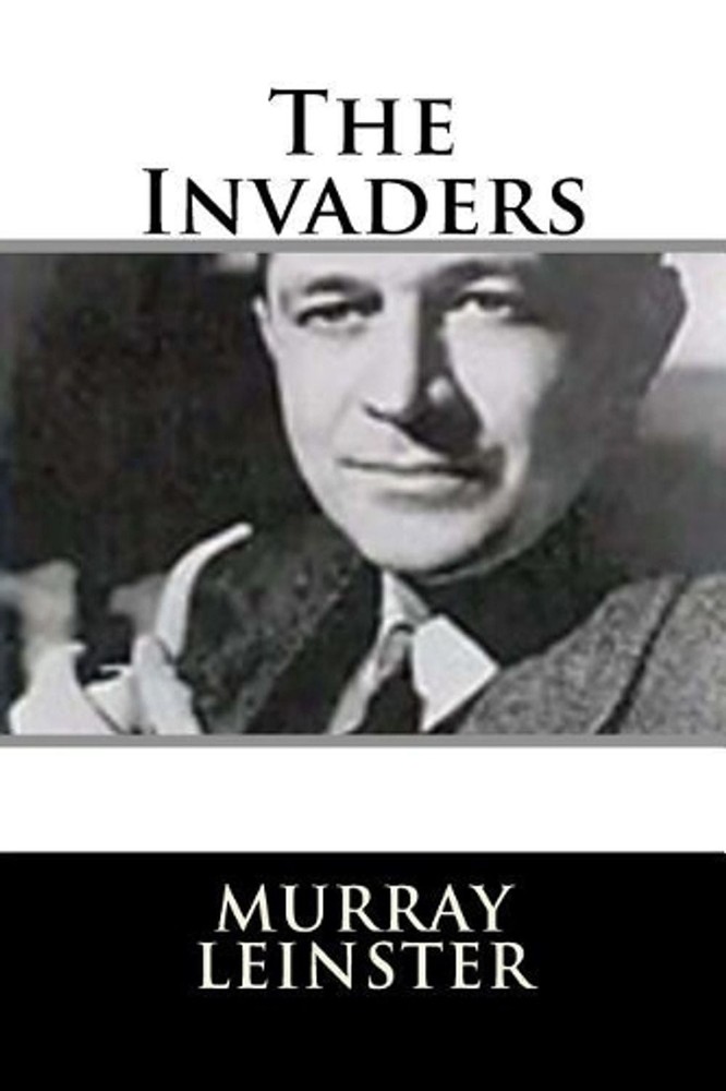 The Invaders by Murray Leinster (English) Paperback Book